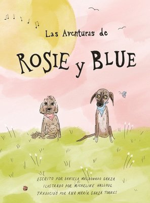 Daniela Maldonado - Rosie y Blue, Inbunden
