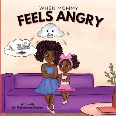 bokomslag When Mommy Feels Angry