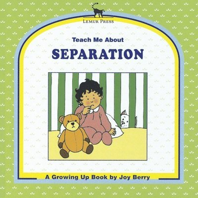 Joy Berry - Teach Me About Separation, Häftad