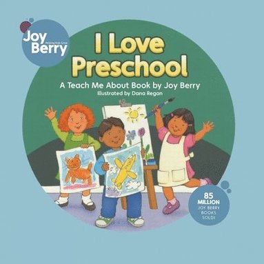 Joy Berry - I Love Preschool, Häftad