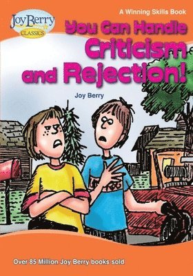 Joy Berry - You Can Handle Criticism and Rejection, Häftad