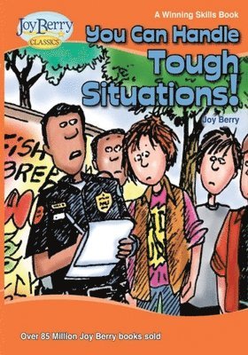Joy Berry - You Can Handle Tough Situations, Häftad