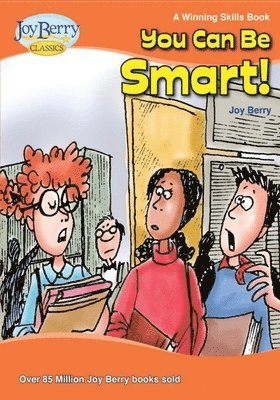 Joy Berry - You Can Be Smart!, Häftad