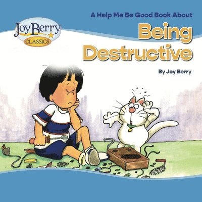 Joy Berry - Being Destructive, Häftad