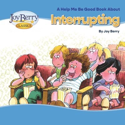 Joy Berry - Interrupting, Häftad