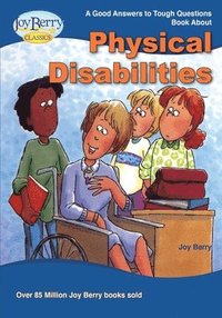 bokomslag Good Answers to Tough Questions About Physical Disabilities