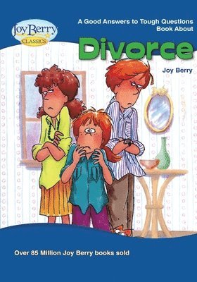 bokomslag Good Answers to Tough Questions About Divorce