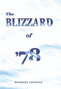 bokomslag The Blizzard of '78