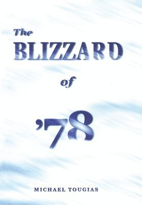 bokomslag The Blizzard of '78
