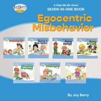 bokomslag Help Me Be Good Seven-In-One Book - Egocentric Misbehavior