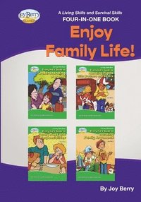 bokomslag A Living Skills and Survival Skills Four-in-One Book - Enjoy Family Life!