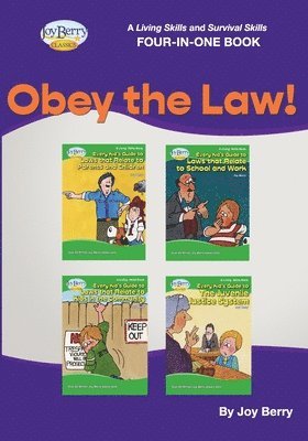 A Living Skills and Survival Skills Four-in-One Book - Obey the Law! 1