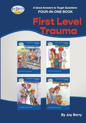 bokomslag A Good Answers to Tough Questions Four-in-One Book - First Level Trauma