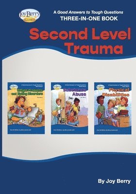 bokomslag A Good Answers to Tough Questions Three-in-One Book - Second Level Trauma