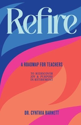 Cynthia E Barnett - Refire, Häftad