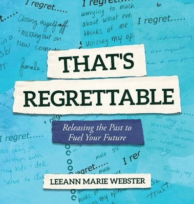 Leeann Marie Webster - That's Regrettable, Inbunden