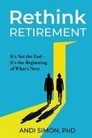 Andi Simon - Rethink Retirement, Häftad