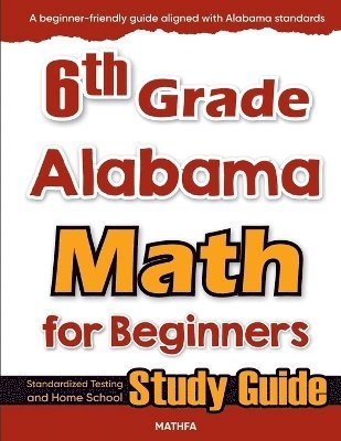 bokomslag 6th Grade Alabama Math for Beginners