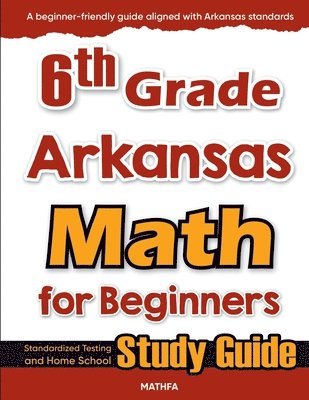 bokomslag 6th Grade Arkansas Math for Beginners