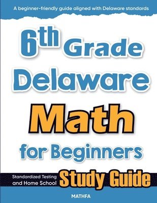 bokomslag 6th Grade Delaware Math for Beginners