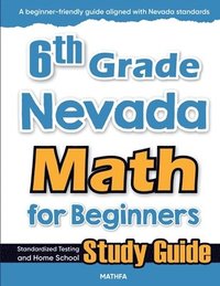 bokomslag 6th Grade Nevada Math for Beginners