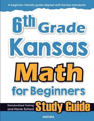 bokomslag 6th Grade Kansas Math for Beginners
