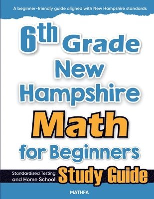 bokomslag 6th Grade New Hampshire Math for Beginners