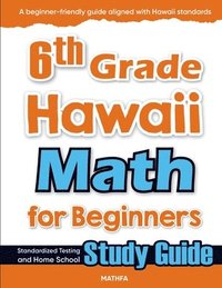 bokomslag 6th Grade Hawaii Math for Beginners
