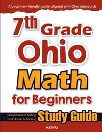 bokomslag 7th Grade Ohio Math for Beginners
