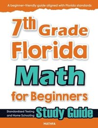 bokomslag 7th Grade Florida Math for Beginners