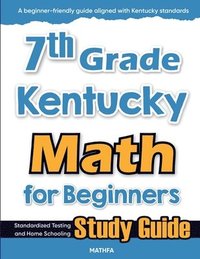 bokomslag 7th Grade Kentucky Math for Beginners