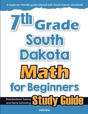 bokomslag 7th Grade South Dakota Math for Beginners