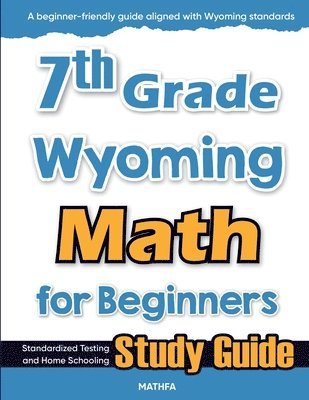 bokomslag 7th Grade Wyoming Math for Beginners