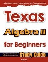 Hamid Eslamian - Texas Algebra II for Beginners, Häftad