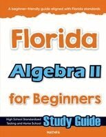 Hamid Eslamian - Florida Algebra II for Beginners, Häftad