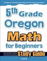 Eslamian - 5th Grade Oregon Math for Beginners, Häftad. Tillgänglighet: Lägg i varukorg