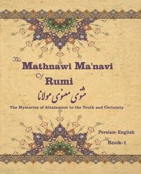 bokomslag The Mathnawi Ma&#712;navi of Rumi, Book-1