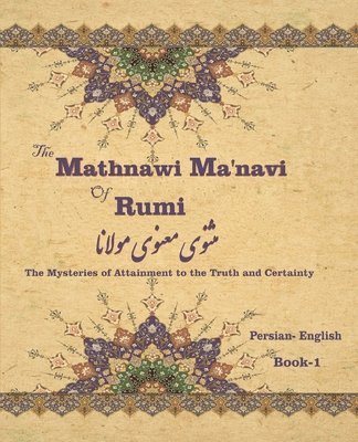 Jalal Al-Din Rumi, Hamid Eslamian - Mathnawi Maˈnavi of Rumi, Book-1, Häftad