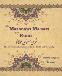 bokomslag The Mathnawi Ma&#712;navi of Rumi, Book-5