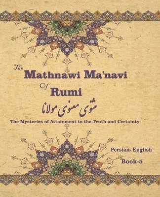 bokomslag The Mathnawi Ma&#712;navi of Rumi, Book-5