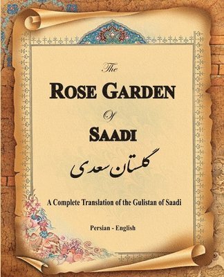 bokomslag The Rose Garden of Saadi