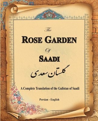 The Rose Garden of Saadi 1