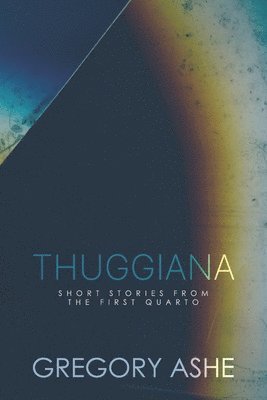 Gregory Ashe - Thuggiana, Häftad. Tillgänglighet: Tillfälligt slut