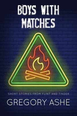 Boys with Matches 1