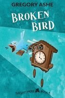 Gregory Ashe - Broken Bird, Häftad. Tillgänglighet: Lägg i varukorg