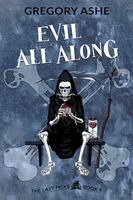 Gregory Ashe - Evil All Along, Häftad. Tillgänglighet: Lägg i varukorg