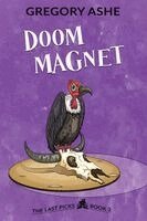 Gregory Ashe - Doom Magnet, Häftad. Tillgänglighet: Lägg i varukorg