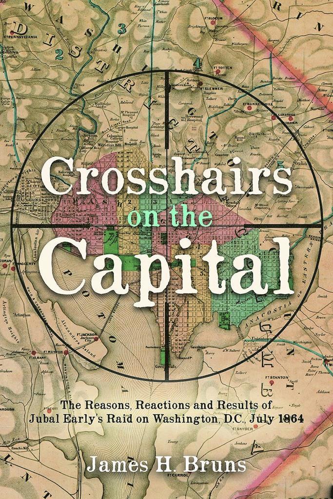 James H. Bruns - Crosshairs on the Capital, Inbunden