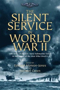 bokomslag The Silent Service in World War II