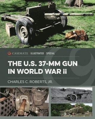 The US 37-mm Gun in World War II 1